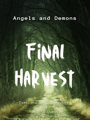 cover image of Final Harvest, Angels and Demons